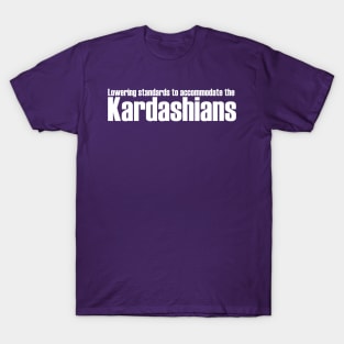 Accommodating the Kardashians - light text T-Shirt